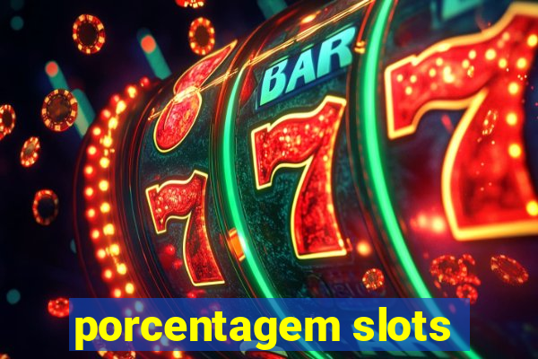 porcentagem slots